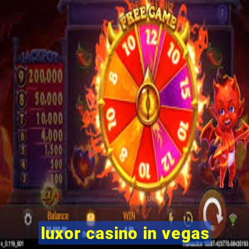 luxor casino in vegas